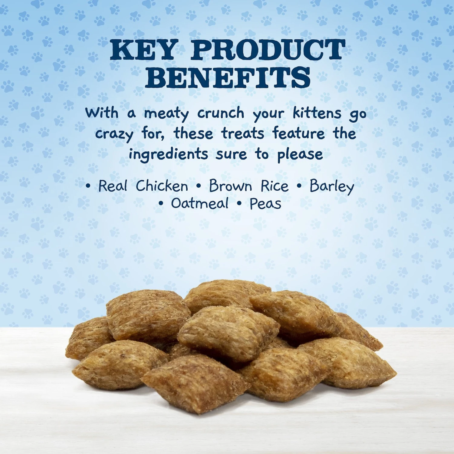 Blue Buffalo Baby Blue Healthy Growth Formula Natural Chicken & Brown Rice Recipe Kitten Dry Food & Blue Buffalo Baby Blue Savory Chicken Kitten Treats, 2-oz Bag 8 Blue Buffalo Baby Blue Healthy Growth Formula Natural Chicken & Brown Rice Recipe Kitten Dry Food & Blue Buffalo Baby Blue Savory Chicken Kitten Treats, 2-oz Bag - Image 8